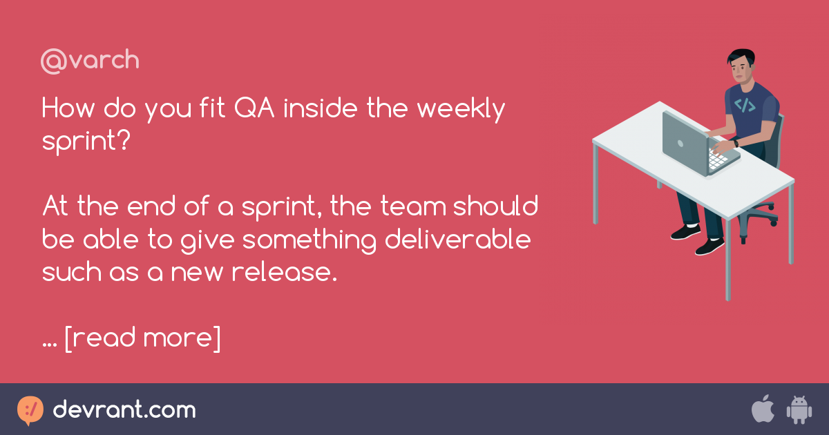 sprint - How do you fit QA inside the weekly sprint? At the end of a ...