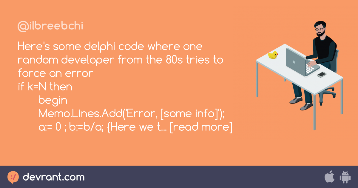 delphi - Here's some delphi code where one random developer from the ...