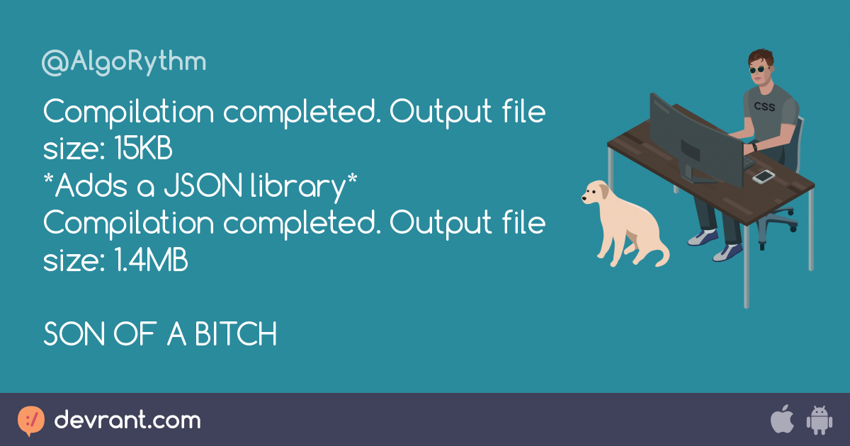 Compilation completed. Output file size: 15KB *Adds a JSON library ...