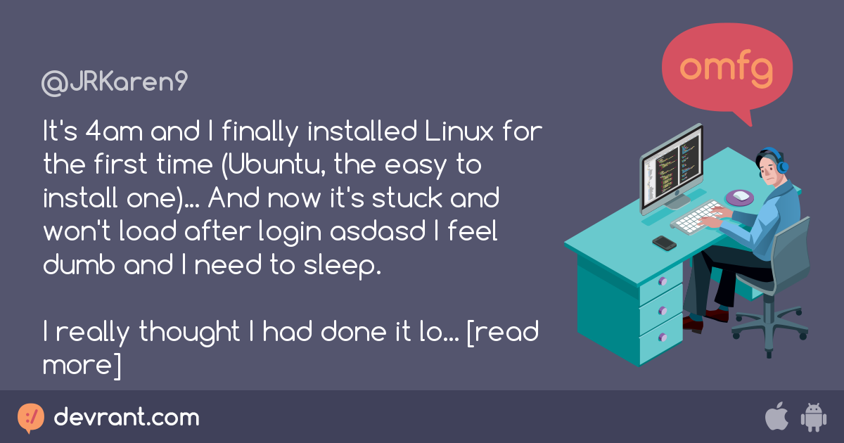 noobie - It's 4am and I finally installed Linux for the first time 