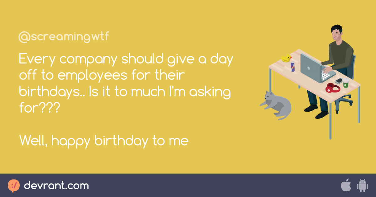 birthday - Every company should give a day off to employees for their ...