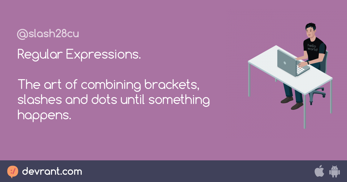 regex Regular Expressions. The art of combining brackets, slashes and