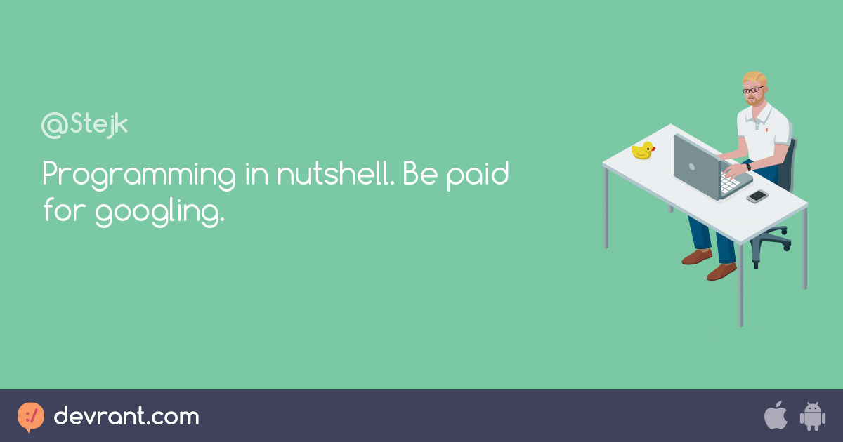 programming nutshell - Programming in nutshell. Be paid for googling ...