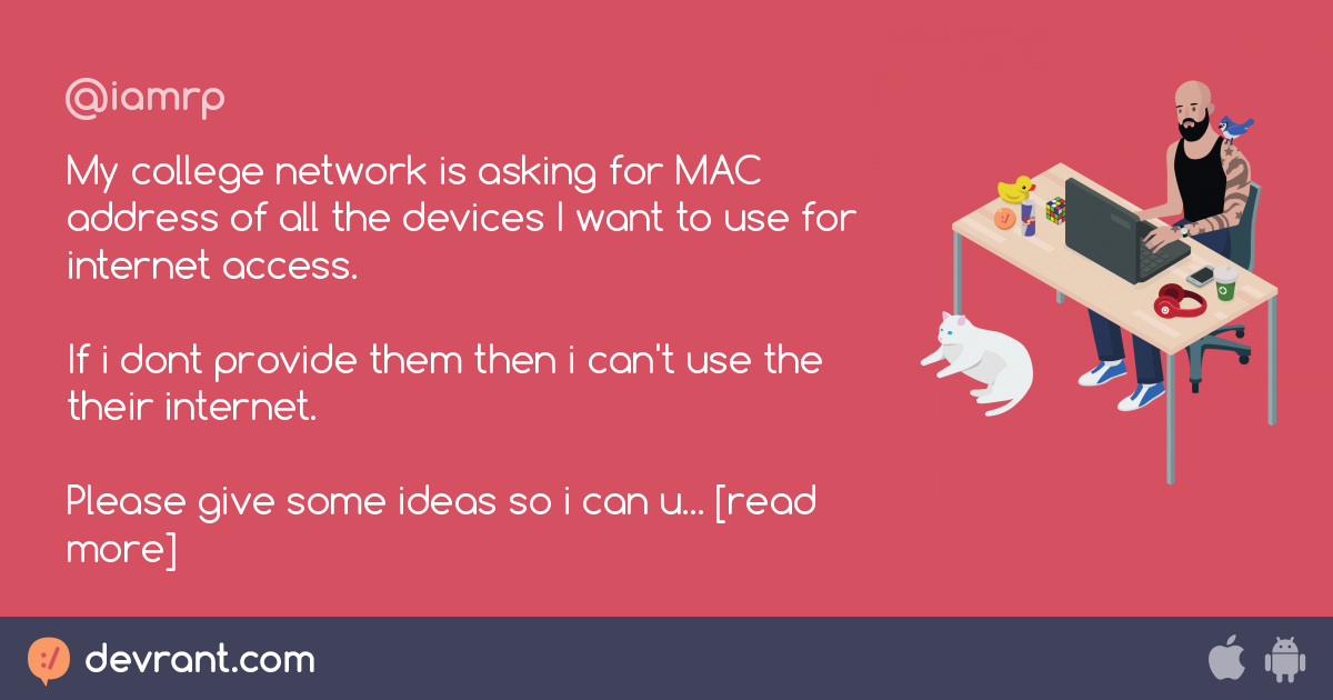My College Network Is Asking For Mac Address Of All The
