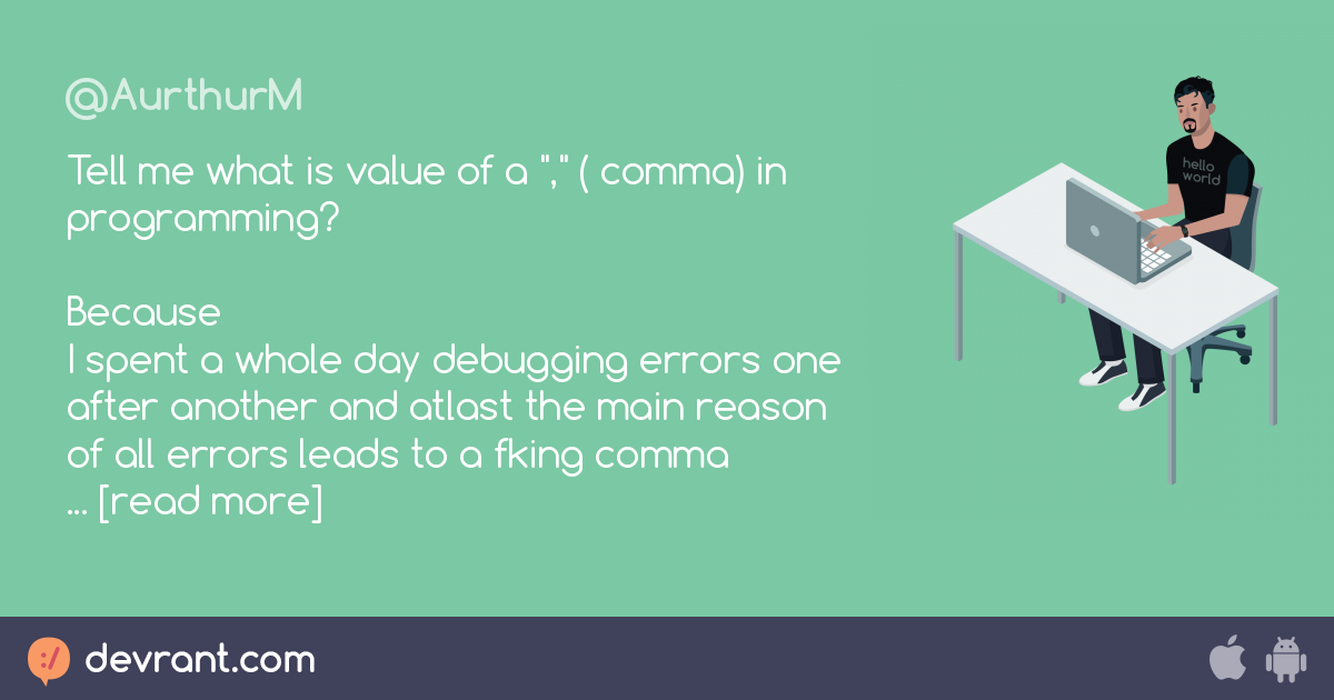 comma - Tell me what is value of a "," ( comma) in programming? Because