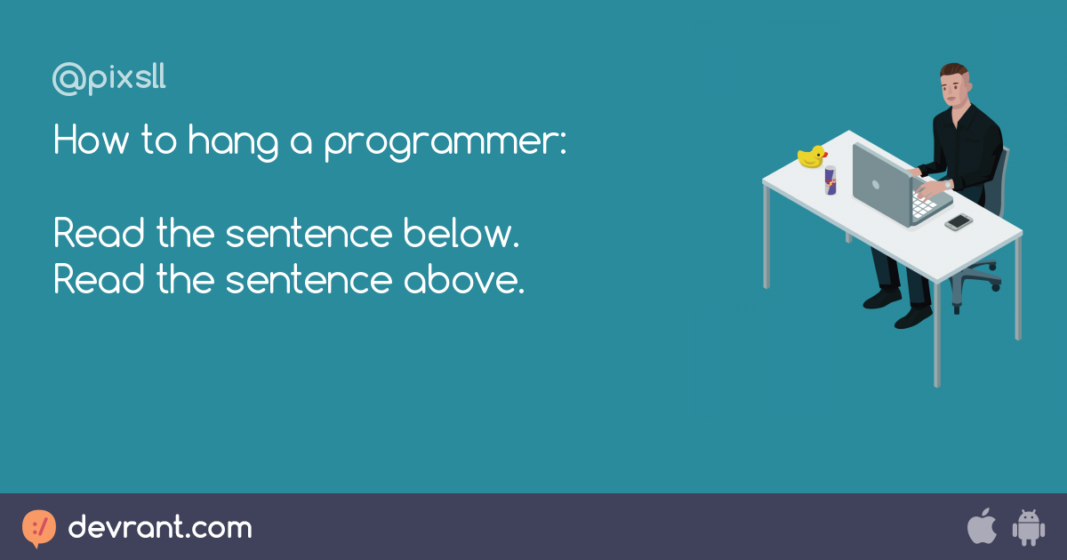 programming How to hang a programmer Read the sentence below. Read