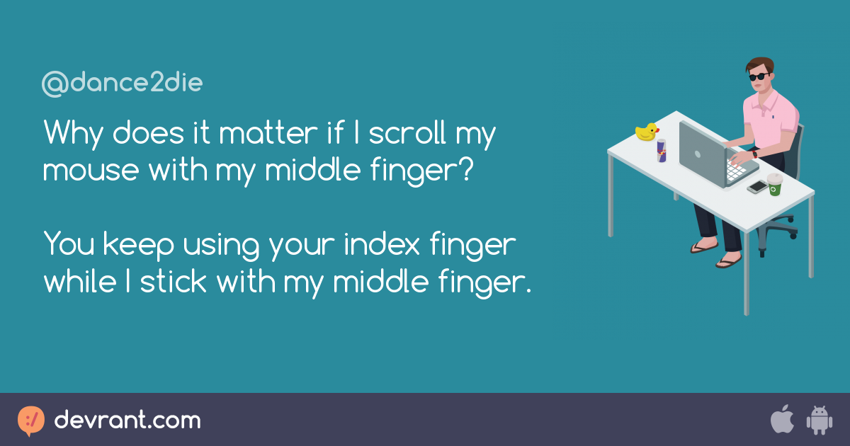 scroll Why does it matter if I scroll my mouse with my middle finger