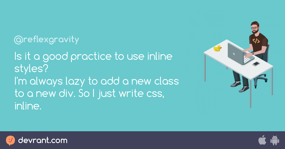 Html Is It A Good Practice To Use Inline Styles I M
