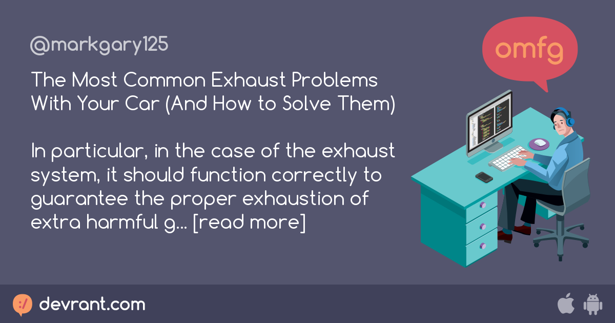 The Most Common Exhaust Problems With Your Car (And How to Solve Them