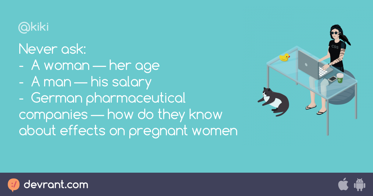 Never ask: - 👩 A woman — her age - 👨 A man — his salary - 🏥 German ...