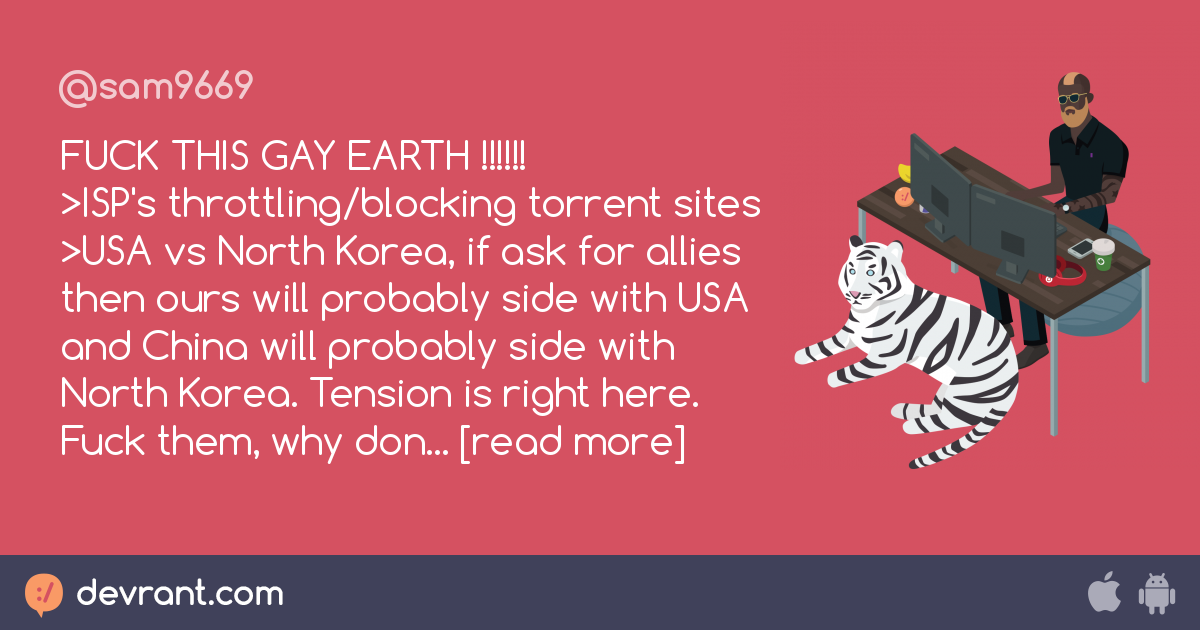 Drink Sulphuric Acid Assholes Fuck This Gay Earth Isps Throttling Blocking Torrent Sites Usa Vs North Korea If Ask For Allies Then Ou Devrant Drink Sulphuric Acid Assholes Fuck This Gay Earth Isps Throttling Blocking Torrent Sites Usa Vs North Korea If Ask For Allies Then Ou Devrant
