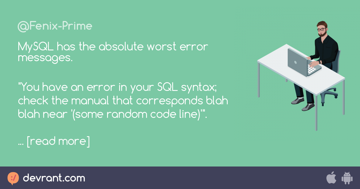 Errors Mysql Has The Absolute Worst Error Messages You